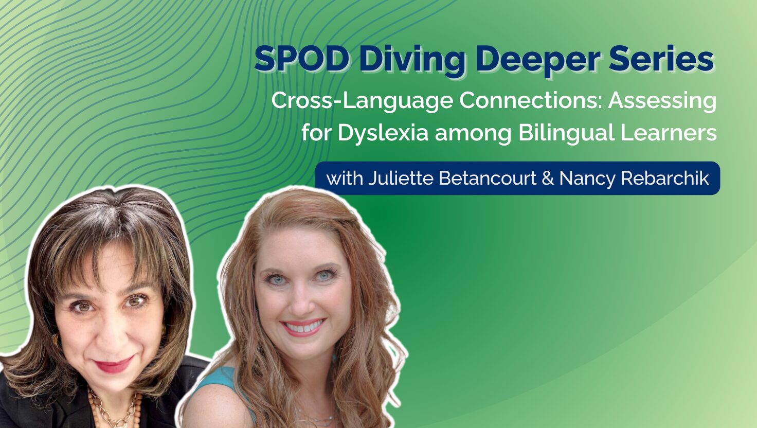 SPOD Diving Deeper webinar image - bilingual literacy