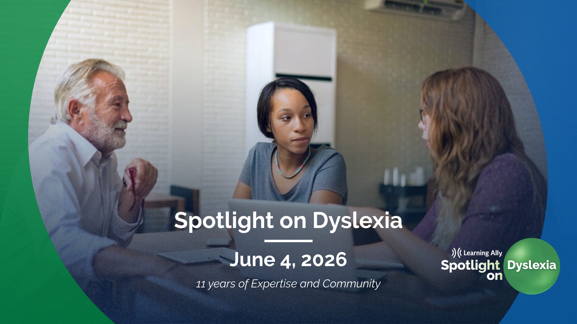 Learning Ally Spotlight on Dyslexia virtual conference June 4 2026 — educators and students collaborating with technology, 11 years of dyslexia expertise and community